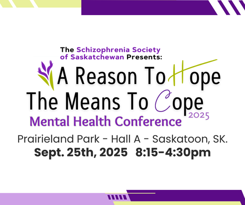 Reason to Hope, Means to Cope - Mental Health Conference. Sept 2th, 2025 at Prairieland Park, Saskatoon.