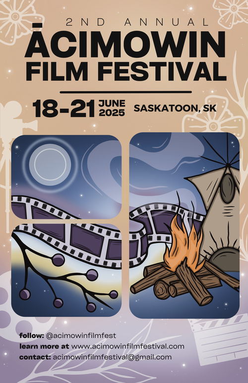 Ācimowin Film Festival Poster - June 18-21st in Saskatoon, SK