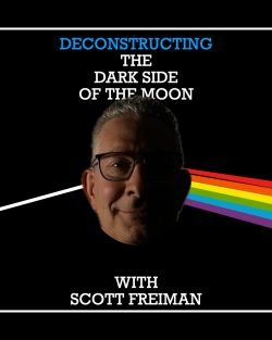 Deconstructing the Dark Side of the Moon at the Roxy Theater, August 27 at 7PM