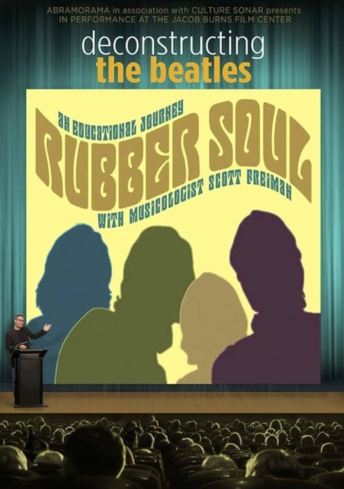 Deconstructing the Beatles' Rubber Soul with Scott Freiman, August 28 at 7PM at the Roxy Theatre
