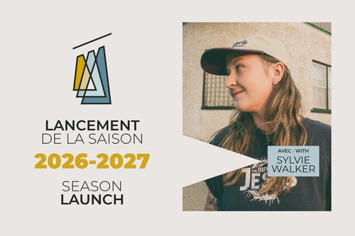 Visual for La Troupe du Jour’s 2026–2027 Season Launch featuring a photo of Fransaskois artist Sylvie Walker. Text reads “Lancement de la saison 2026–2027 / Season Launch” and “Avec / With Sylvie Walker.”