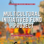 Multicultural Initiatives Fund is accepting applications poster