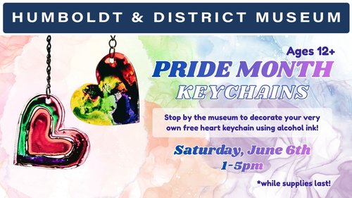 Colourful rainbow poster with a photo of two heart keychains and details about the upcoming event on Saturday, June 6th at the Humboldt Museum.
