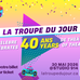 Colourful promotional poster celebrating the 40th anniversary of La Troupe du Jour with retro 1980s-inspired graphics.