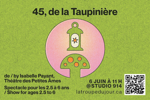 Promotional image for '45, de la Taupinière' including an illustration of a lantern and a mushroom on a green background.