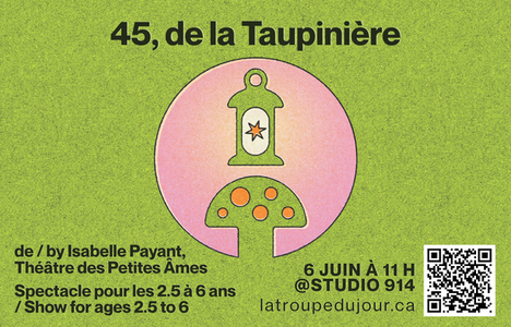 Promotional image for '45, de la Taupinière' including an illustration of a lantern and a mushroom on a green background.