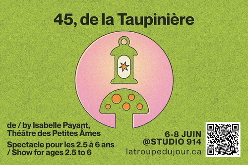 Promotional image for '45, de la Taupinière' including an illustration of a lantern and a mushroom on a green background.