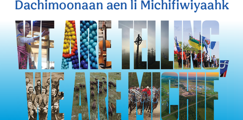 Image that had words that say We are telling, we are Michif.