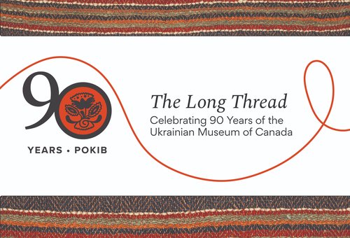 Details of the Long Thread.  celebrating 90 years of the Ukrainian Museum of Canada