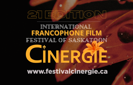 Banner, 21st Edition International Francophone Film Festival of Saskatoon CINERGIE