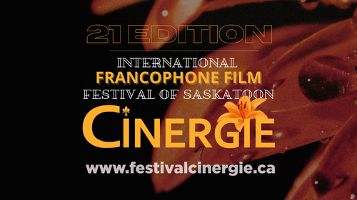 Banner, 21st Edition International Francophone Film Festival of Saskatoon CINERGIE