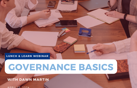 A promo poster for the Webinar: Governance Basics with Dawn Martin. It shows a photo of people sitting around a board room table with papers and notes.