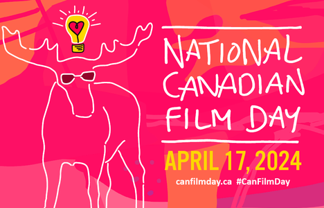 A poster for the National Canadian Film Day. Text: canfilmday.ca #CanFilmDay