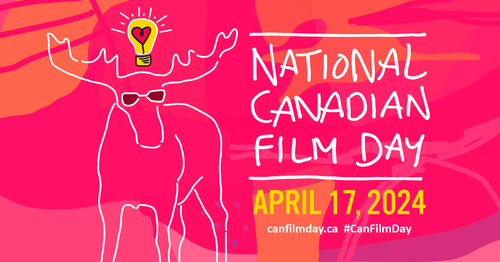 A poster for the National Canadian Film Day. Text: canfilmday.ca #CanFilmDay